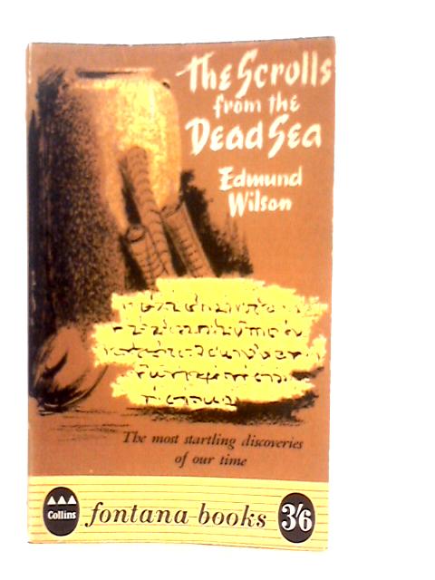 The Scrolls from the Dead Sea By Edmund Wilson