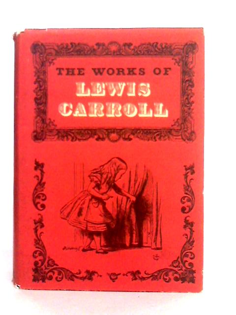 The Works of Lewis Carroll By Lewis Carroll