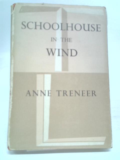 School House in The Wind By Anne Treneer