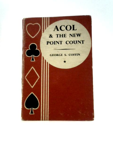 ACOL & The New Point Count von G.S.Coffin