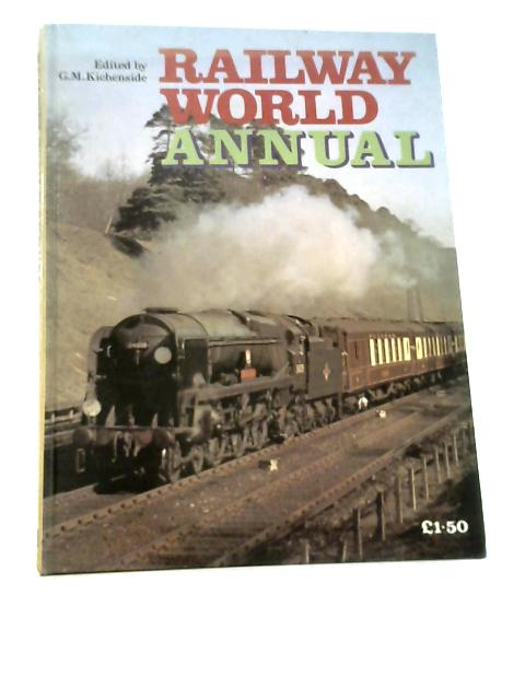 Railway World Annual 1972 von G.M.Kichenside (Ed.)
