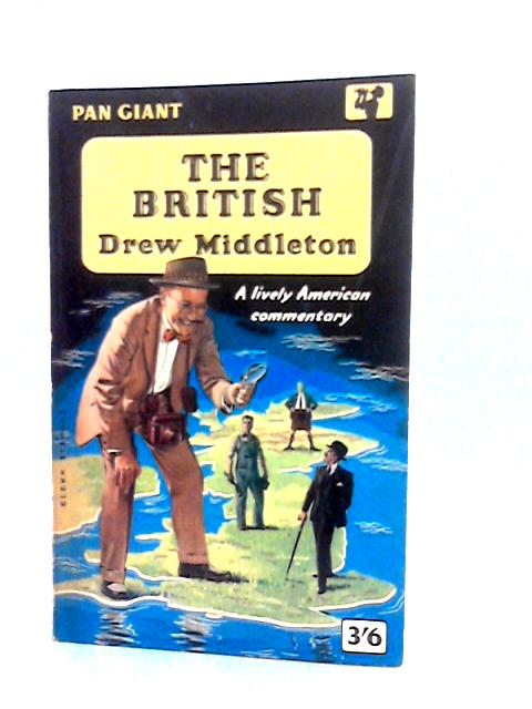 The British A Lively American Commentary von Drew Middleton