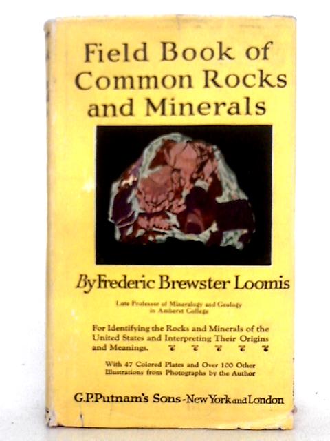 Field Book of Common Rocks & Minerals par Frederic Brewster Loomis