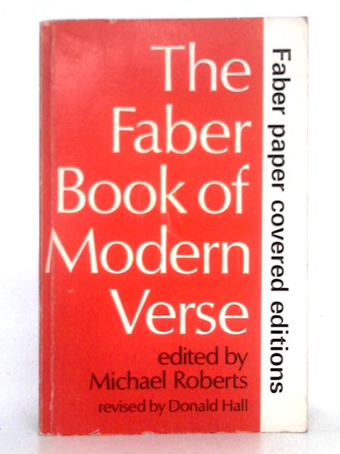 The Faber Book of Modern Verse By Michael Roberts (ed.)