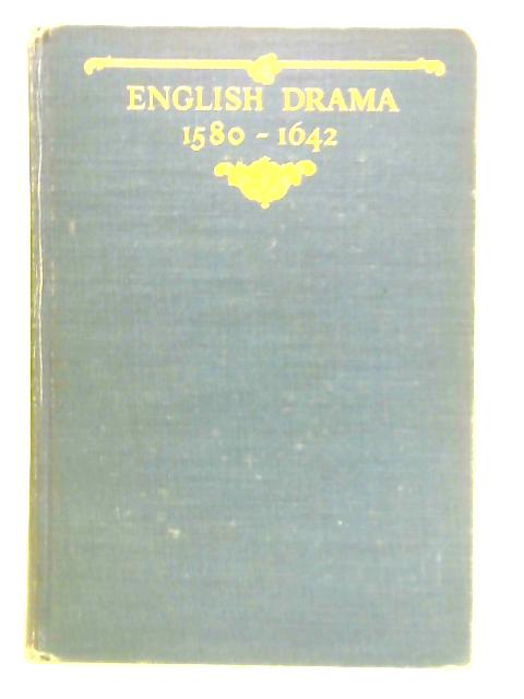 English Drama 1580 - 1642 By C. F. Tucker Brooke and Nathaniel Burton Paradise