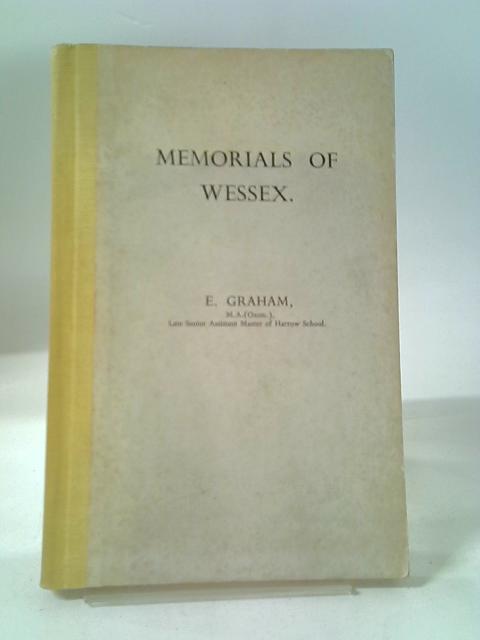 Memorials of Wessex von Edward Graham
