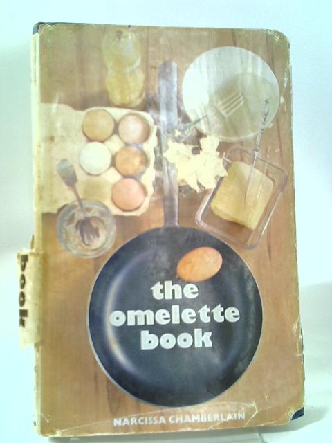 The Omelette Book By Narcissa Chamberlain