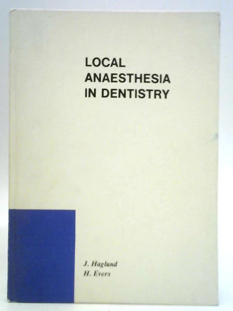 Local Anaesthesia in Dentistry By Jerker Haglund