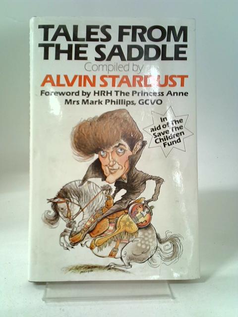 Tales From The Saddle By Alvin Stardust