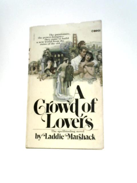 A Crowd of Lovers By Laddie Marshack