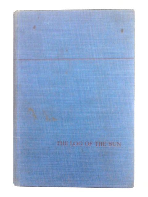 The Log of the Sun By William Beebe