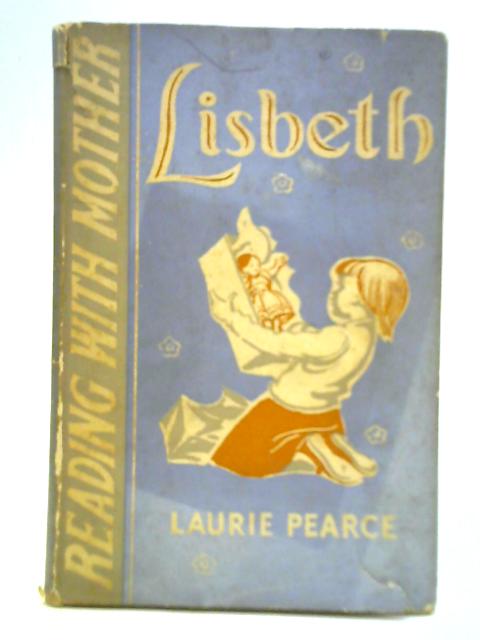 Lisbeth By Laurie Pearce