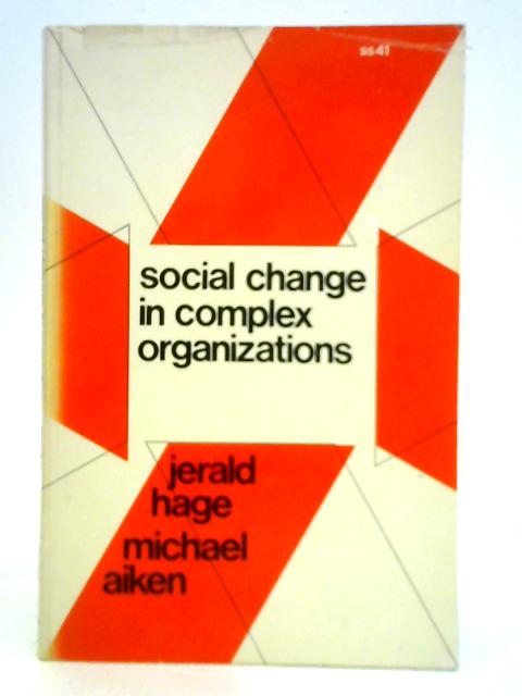 Social Change in Complex Organisations par Jerald Hage