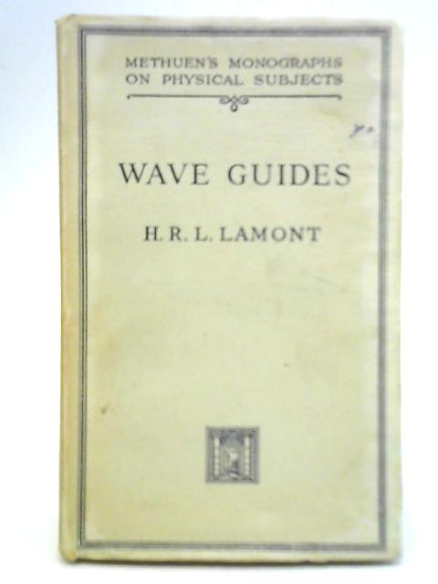 Wave Guides von H. R. L. Lamont