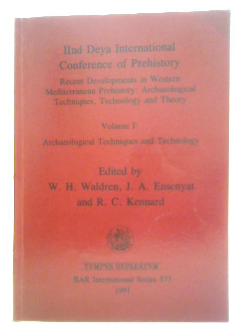 IInd Deya International Conference of Prehistory, Volume I von W. H. Waldren (Ed.)