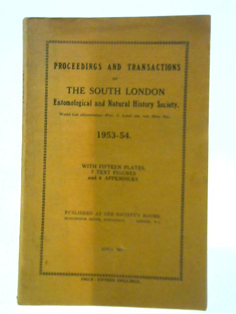 Proceedings Transactions of South London Entomological and Natural History Society 1953-54 By Unstated