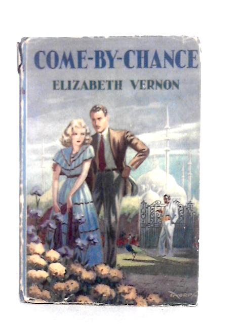 Come-By-Chance von Elizabeth Vernon