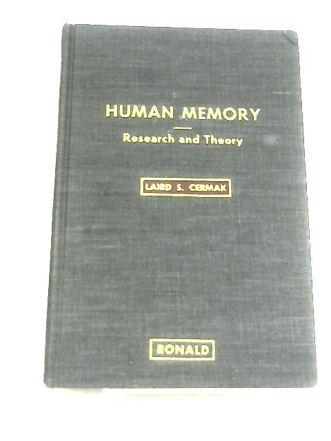 Human Memory: Research and Theory von Laird S. Cermak