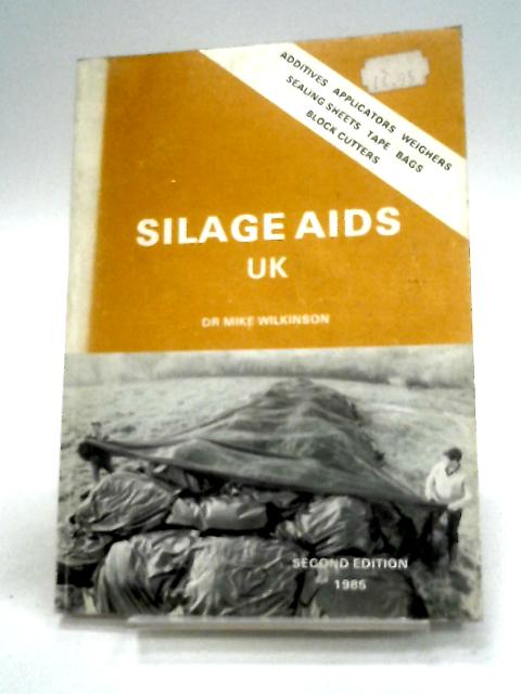 Silage Aids By Mike Wilkinson