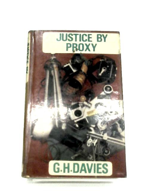 Justice by Proxy von G H Davies