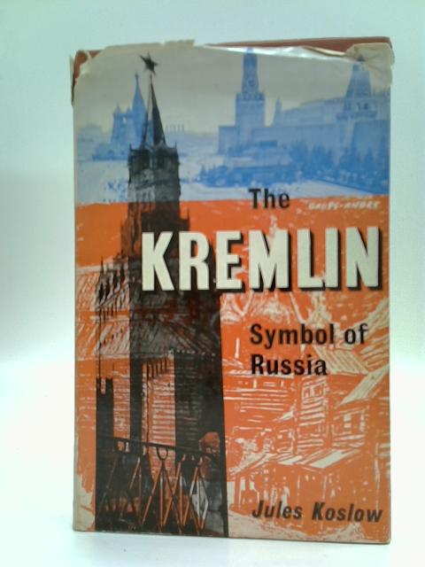 Kremlin Symbol of Russia By Jules Koslow