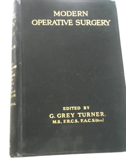 Modern Operative Surgery, Volume I par G. Grey Turner