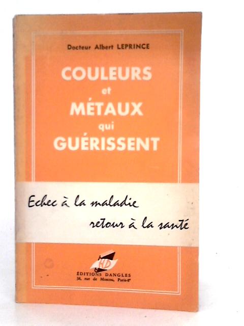 Couleurs et Métaux qui Quérissent von Albert Leprince