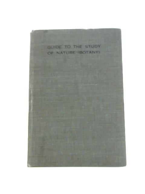 Guide to the Study of Nature (Botany) By David Ellis