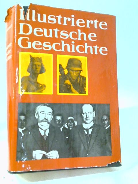 Illustrierte Deutsche Geschichte By Eberhard Orthbandt
