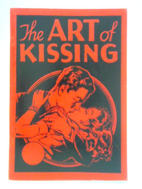 The Art of Kissing By Hugh Morris