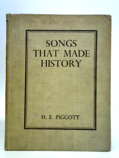 Songs That Made History par H. E. Piggott
