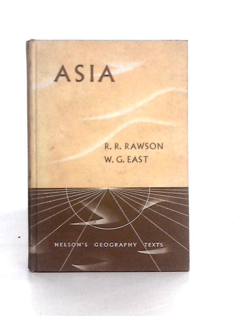 Asia par R.R.Rawson & W.G.East