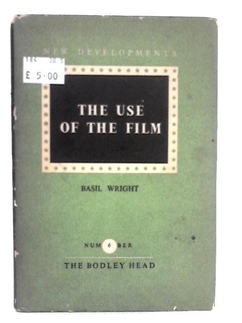 The Use of the Film By B.Wright