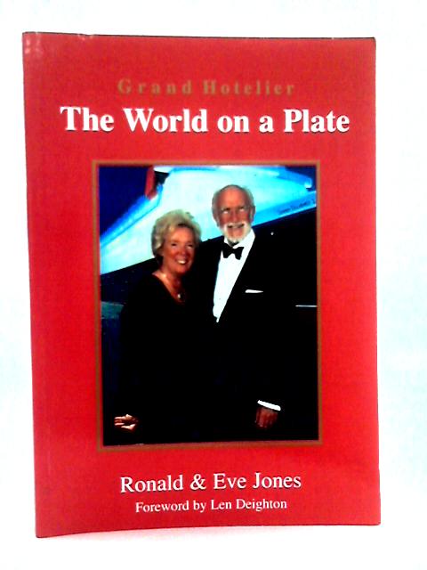 Grand Hotelier: The World on a Plate von Ronald & Eve Jones