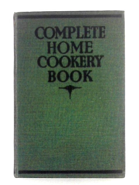Complete Home Cookery Book By Mrs. Stanley Wrench