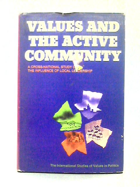 Values and the Active Community von The International Studies of Values in Politics