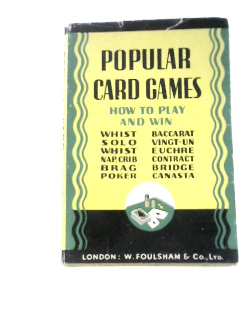 Popular Card Games By B.H.Wood F.R.Ings