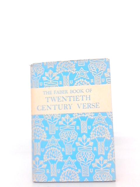 The Faber Book of Twentieth Century Verse By J. Heath-Stubbs & D. Wright