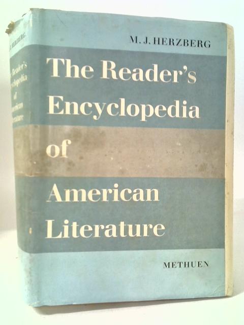 The Reader's Encyclopedia of American Literature. By Max J. Herzberg et al.