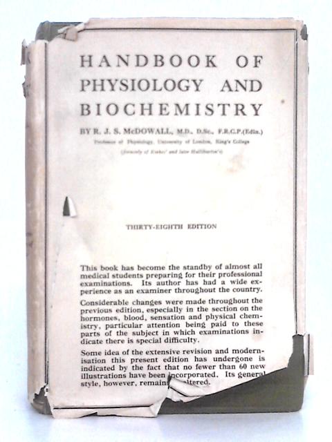 Handbook of Physiology and Biochemistry; Originally "Kirkes" and Later "Halliburtons" By R.J.S. McDowall