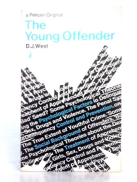 The Young Offender By D.J. West