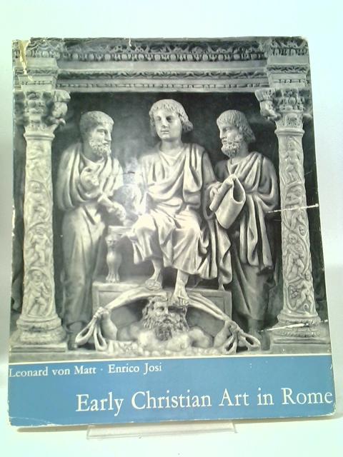 Early Christian Art In Rome von Loenard von matt