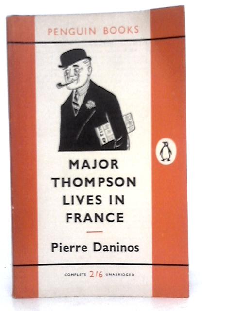 Major Thompson Lives in France von Pierre Daninos