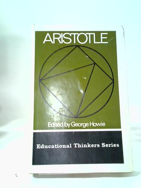 Aristotle On Education By G. Howie (ed.)