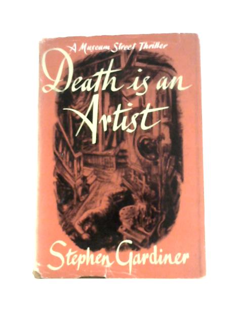 Death is an Artist (Museum Street Thrillers) von Stephen Gardiner