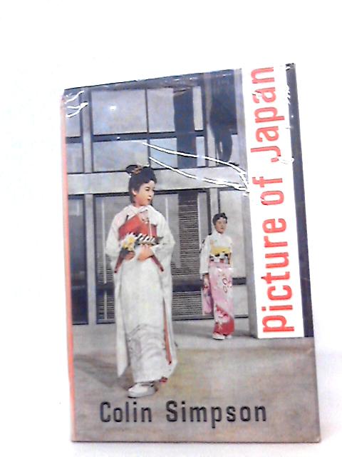Picture of Japan, with a 'Philippine interlude" By Colin Simpson