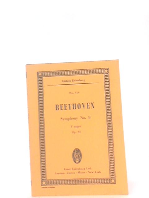 Symphony No. 8 F Major Op 93 Miniature Score Edition Eulenburg No 416 von Beethoven