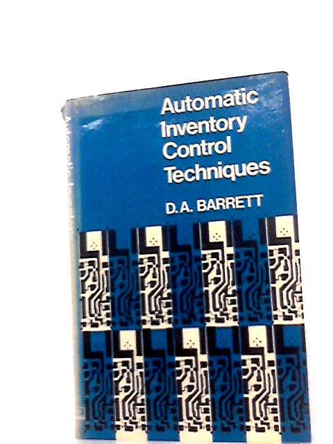 Automatic Inventory Control Techniques By David Arthur Barrett