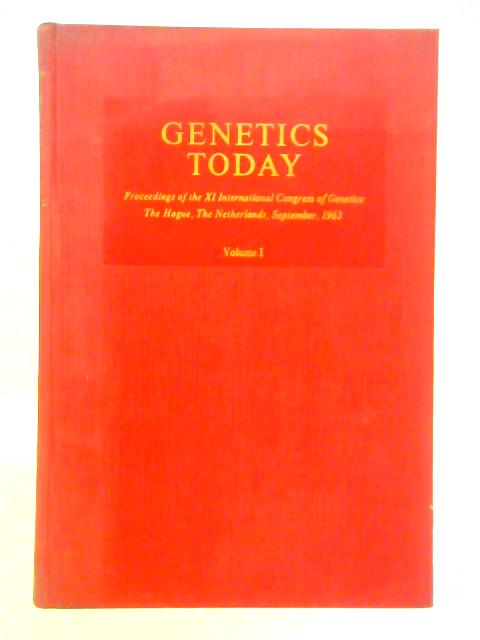 Genetics Today - Vol. 1 Abstracts By S. J. Geerts (Ed.)