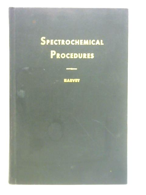 Spectrochemical Procedures By Charles E. Harvey